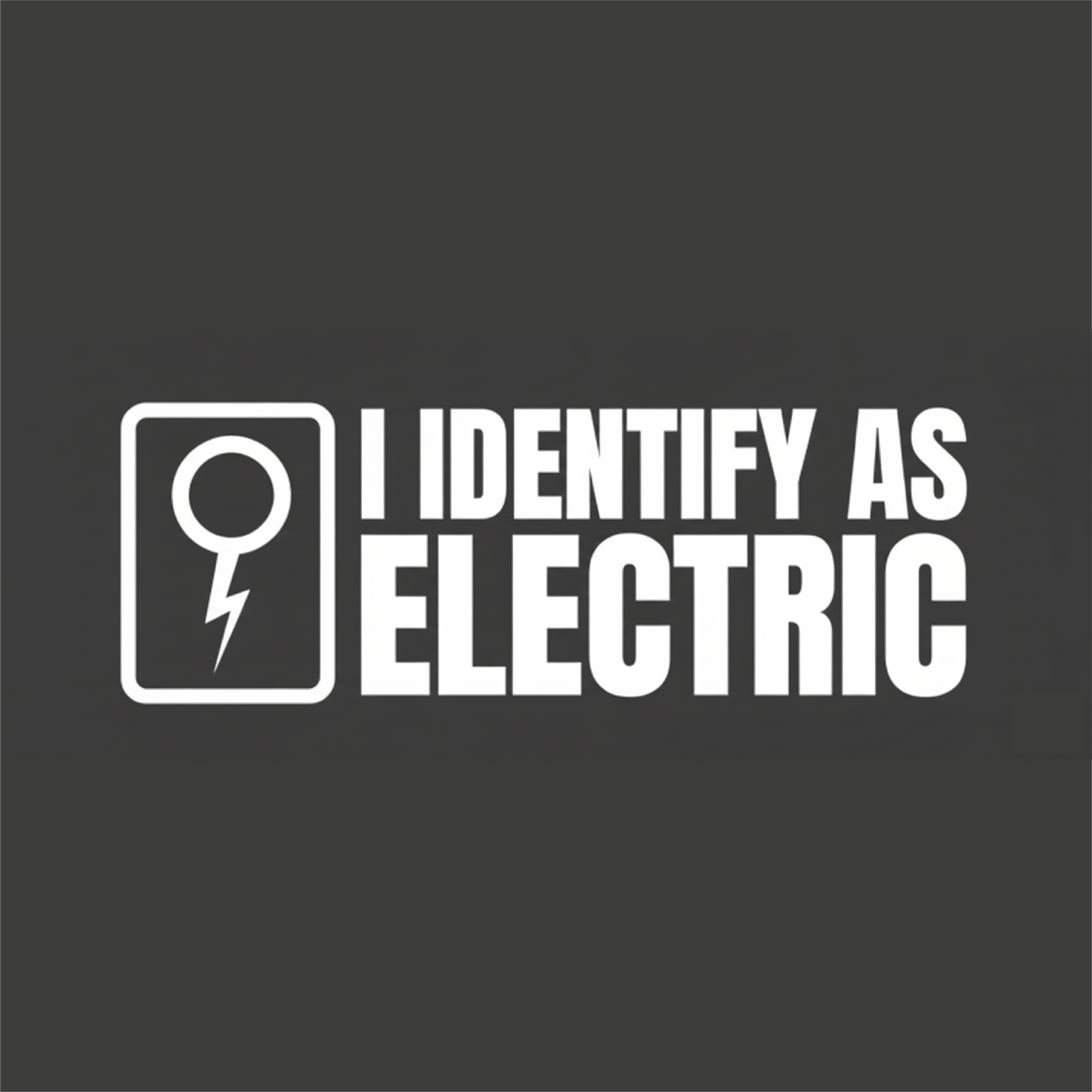 Car Tag - I Identify as Electric